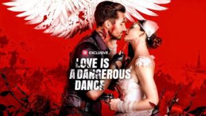 O Amor é uma Dança Perigosa no ReelShort.